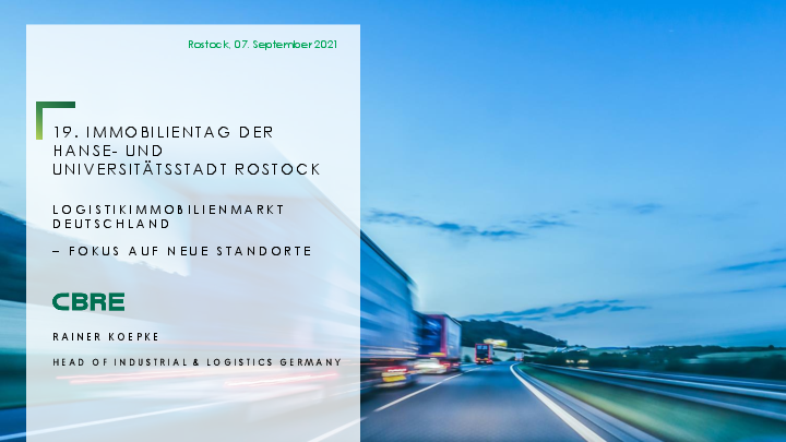 Logistikimmobilienmarkt Deutschland- Focus auf neue Standorte, Rainer Koepke